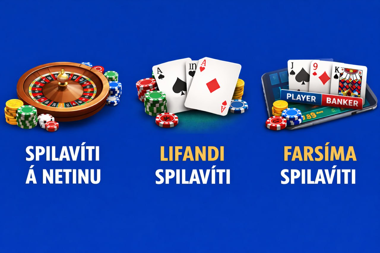 Spilavíti á netinu, lifandi spilavíti, farsíma spilavíti